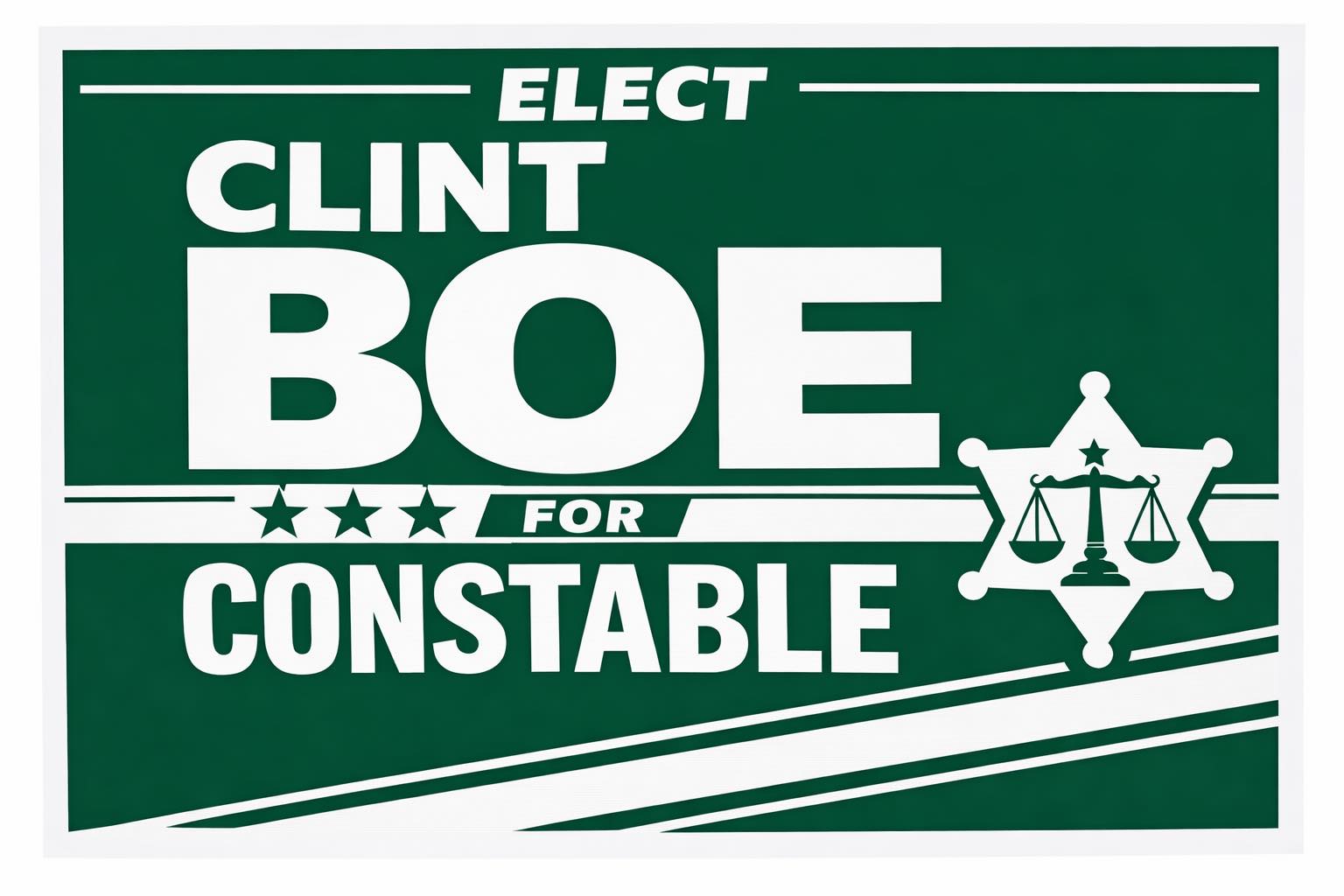 Elect Clint Boe for Constable yard sign